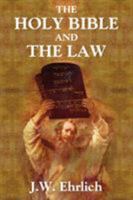 The Holy Bible and the Law 1616192615 Book Cover