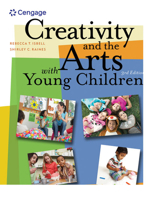 Creativity and the Arts with Young Children 1111838070 Book Cover