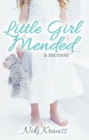 Little Girl Mended 1513706438 Book Cover
