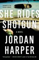 She Rides Shotgun 1471158977 Book Cover
