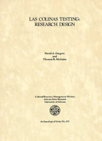 Research Design for the Testing of Interstate 10 Corridor Prehistoric and Historic Archaeological Remains: Between Interstate 17 and 30th Drive 1889747327 Book Cover