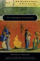 On Antique Painting 0271059664 Book Cover