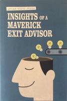 Insights of a Maverick Exit Advisor: The diary of 12 years of investment banking in Central Europe and the United States 0998447811 Book Cover