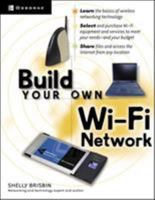 Build Your Own Wi-Fi Network (Build Your Own...(McGraw)) 0072226242 Book Cover