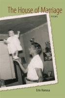 The House of Marriage: Poems 0807132993 Book Cover