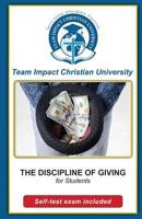 The Discipline of Giving for students 1518875254 Book Cover