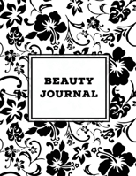 Beauty Journal: Daily Routine, Makeup, Hair Products, Skin Care, Facial, Inventory Tracker, Wish List, Keep Track & Review Products, Gift, Notebook, Diary 1649441533 Book Cover