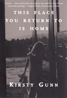 This Place You Return to Is Home 0871137410 Book Cover