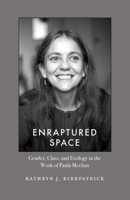 Enraptured Space: Gender, Class, and Ecology in the Work of Paula Meehan 1959000454 Book Cover