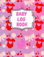 Baby Log Book: Ideal For New Parents, Sleeping and Baby Health Notebook, Sleep, Feed, Diapers, Baby Record Journal, Great For Gift ! (110 Pages, 8.5 x 11) 1676899669 Book Cover