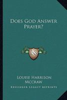 Does God Answer Prayer? 1163149489 Book Cover