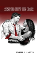 Sleeping with the Cross 1608627950 Book Cover