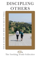 Discipling Others: Your Guide on How to Do It Well 0646885324 Book Cover