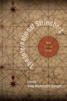 The International Strindberg: New Critical Essays 0810128500 Book Cover