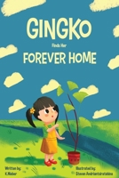 Gingko Finds her Forever Home 1838751394 Book Cover