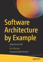 Software Architecture by Example: Using C# and .NET 1484279891 Book Cover