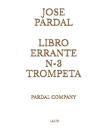 JOSE PARDAL LIBRO ERRANTE N-3 TROMPETA: LALIN (JOSE PARDAL LIBRO ERRANTE TROMPETA) B0BZFCBYCP Book Cover