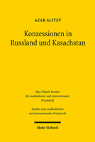 Konzessionen in Russland Und Kasachstan: Vertragsrechtliche Aspekte 3161546660 Book Cover