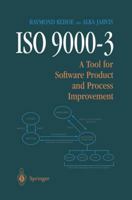 ISO 9000-3: A Tool for Software Product and Process Improvement 1461268834 Book Cover