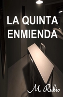 LA QUINTA ENMIENDA (Spanish Edition) B086Y42TNK Book Cover