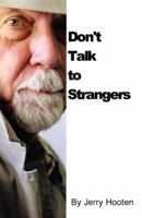 Don't Talk to Strangers 1478371811 Book Cover