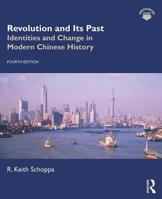 Revolution and Its Past: Identities and Change in Modern Chinese History 0130224073 Book Cover