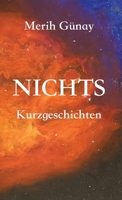 Nichts: Kurzgeschichten 3949197508 Book Cover