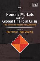 Housing Markets and the Global Financial Crisis: The Uneven Impact on Households 1849803757 Book Cover