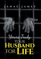 Yours Truly, Your Husband for Life 1669875814 Book Cover
