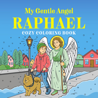 My Gentle Angel Raphael: Cozy Coloring Book 9370893474 Book Cover