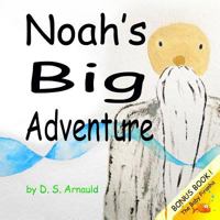 Noah's Big Adventure 149600163X Book Cover