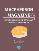 Macpherson Magazine Chef's - Receta Bizcocho de manzana y avellanas sin az�car 0368890163 Book Cover