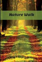 Nature Walk: An Observation Log 1724415859 Book Cover