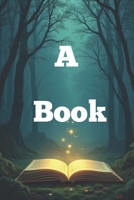 A Book B0FHQGJMFX Book Cover