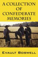 A Collection of Confederate Memories 1432721445 Book Cover