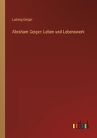 Abraham Geiger: Leben Und Lebenswerk 0274603470 Book Cover