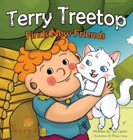 Terry Treetop Finds New Friends 149284490X Book Cover