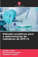 Métodos analíticos para a determinação de inibidores da DPP-IV (Portuguese Edition) 6630059352 Book Cover