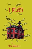 I FLED 1491818689 Book Cover