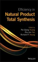 Efficiency in Natural Product Total Synthesis 1118605403 Book Cover