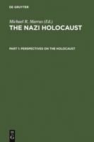 Perspectives on the Holocaust (The Nazi Holocaust : Historical Articles on the Destruction of European Jews, No 1) 3598215517 Book Cover