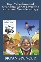 King Yehoshua and Grandma TA'AM Saves the Kids from Virus Kovid-33 0578857480 Book Cover