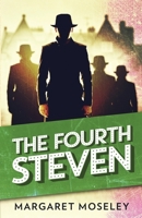 The Fourth Steven: A Honey Huckleberry Mystery 1732065632 Book Cover