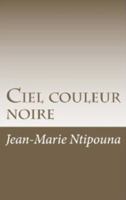 Ciel couleur noire 1622093410 Book Cover