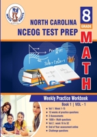 North Carolina State (NC EOG) Test Prep : 8th Grade Math : Weekly Practice Work Book 1 Volume 1: Multiple Choice and Free Response | 1800+ Practice ... ( NCEOG ) State Test Prep by Math-Knots) B0BXNBDJX7 Book Cover