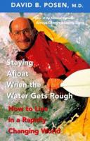 Staying Afloat When the Water Gets Rough: How to Live in a Rapidly Changing World 1554702240 Book Cover