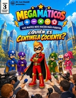 Megamáticos: ¿Quién es Centinela Cociente? (Spanish Edition) B0HFM32FS9 Book Cover
