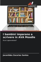 I bambini imparano a scrivere in AVA Moodle (Italian Edition) 6208341523 Book Cover