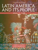 Latin America and Its People, Volume 1 0205054692 Book Cover