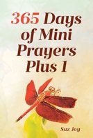365 Days of Mini Prayers Plus 1 B0F1DQ2JGT Book Cover